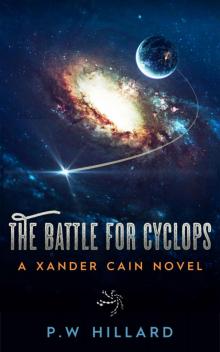 The Battle For Cyclops: A Xander Cain Novel