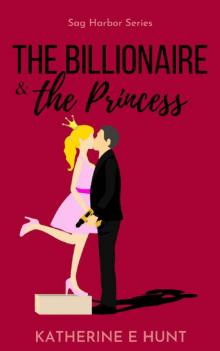 The Billionaire & the Princess