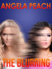 The Blurring