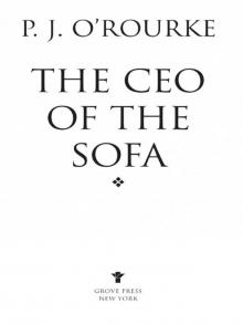 The CEO of the Sofa (O'Rourke, P. J.)