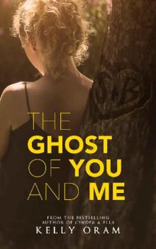 The Ghost of You and Me