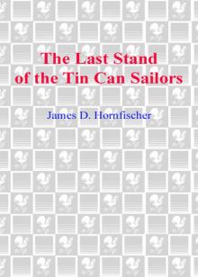 The Last Stand of the Tin Can Sailors