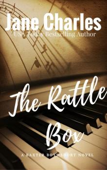 The Rattle Box: A Baxter Boys Novel