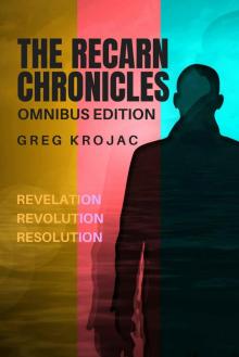 The Recarn Chronicles- Omnibus Edition