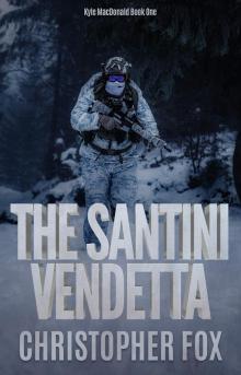 The Santini Vendetta