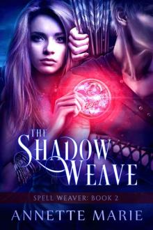 The Shadow Weave (Spell Weaver Book 2)