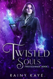 Twisted Souls: Twisted Magic Book Three