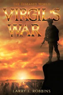 Virgil's War- The Diseased World