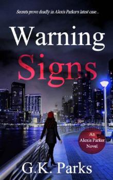 Warning Signs (Alexis Parker Book 19)