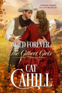 Wild Forever (The Gilbert Girls, #3)