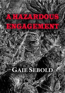 A Hazardous Engagement (NewCon Press Novellas Set 6 Book 2)