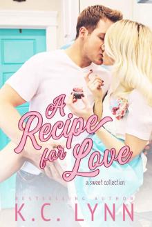 A Recipe for Love: A Sweet Collection