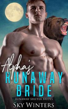 Alpha's Runaway Bride (Runaway Shifter Brides Book 4)