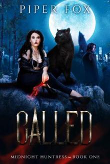 Called: A Paranormal Romance (Midnight Huntress Book 1)