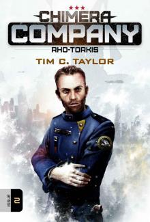 Chimera Company: Rho-Torkis. Issue 2.: A sci-fi adventure serial