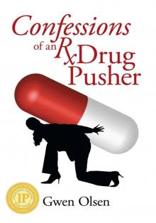 Confessions of an Rx Drug Pusher