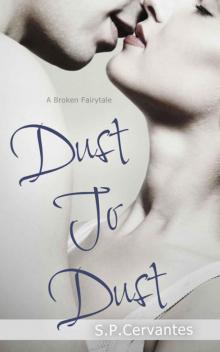 Dust to Dust: A Broken Fairy Tale