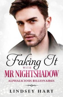 Faking It with Mr Nightshadow (Alphalicious Billionaires)