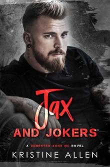 Jax and Jokers: A Demented Sons MC Texas Novel