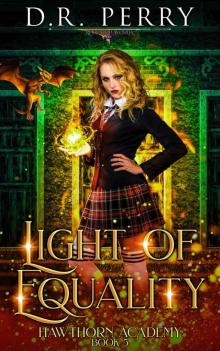 Light of Equality (Hawthorn Academy Book 5)