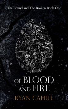 Of Blood And Fire