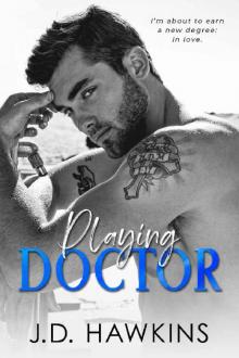 Playing Doctor: A Standalone Office Romance