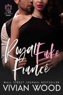 Royal Fake Fiancé (Dirty Royals Book 4)