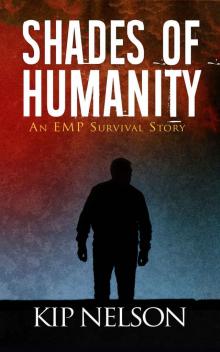 Shades Of Humanity (Surviving For Humanity Book 2)