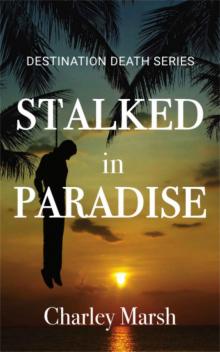 Stalked in Paradise