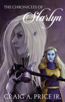 The Chronicles of Starlyn (Calthoria Chronicles Book 1)