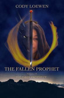 The Fallen Prophet (The Dark Prophecy Book 1)