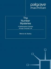 The Number Mysteries: A Mathematical Odyssey through Everyday Life