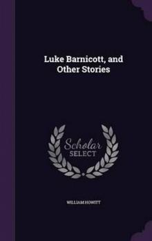 Luke Barnicott, and Other Stories