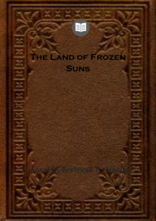 The Land of Frozen Suns: A Novel