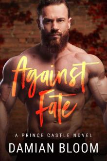 Against Fate: A Prince Castle Novel