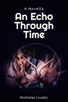 An Echo Through Time: A Novella