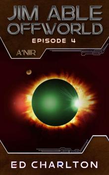 A'NIR (Jim Able: Offworld Book 4)