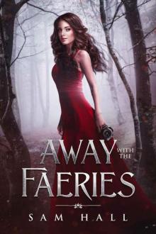 Away with the Faeries (Get Your Rocks Off Book 1)