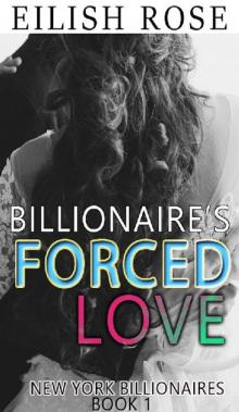 Billionaire's Forced Love