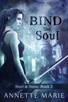 Bind the Soul (Steel & Stone Book 2)