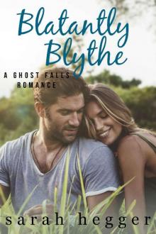 Blatantly Blythe (The Ghost Falls Series Book 3)