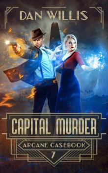 Capital Murder (Arcane Casebook Book 7)