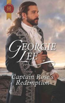 Captain Rose's Redemption (Harlequin Historical)