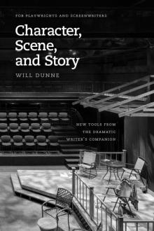 Character, Scene, and Story