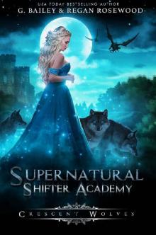 Crescent Wolves (Supernatural Shifter Academy Book 1)