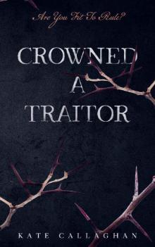 Crowned A Traitor: A Hellish Fairytale