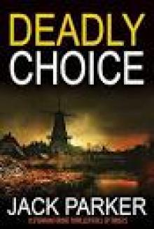 Deadly Choice