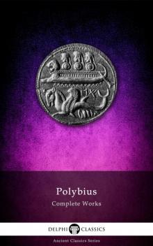 Delphi Complete Works of Polybius