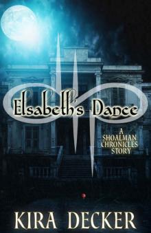 Elsabeth's Dance: A Shoalman Chronicles Story (The Shoalman Chronicles)