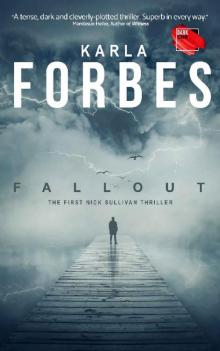 Fallout (The Nick Sullivan Thrillers Book 1)